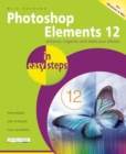 Image for Photoshop Elements 12 in easy steps  : for Windows and Mac