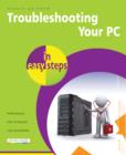Image for Troubleshooting Your PC in easy steps