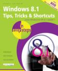 Image for Windows 8.1 tips, tricks &amp; shortcuts in easy steps: covers Windows 8.1 Update 1 and Windows RT 8.1 Update 1