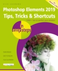 Image for Photoshop Elements 2019 Tips, Tricks &amp; Shortcuts in easy steps
