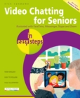 Image for Video Chatting for Seniors in easy steps : Video call and chat using FaceTime, Facebook Messenger, Facebook Portal, Skype and Zoom