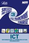 Image for Success for schools  : KS3 framework course3,: ICT, information &amp; communication technology