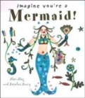 Image for Imagine you&#39;re a mermaid!
