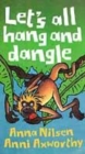 Image for Let&#39;s All Hang and Dangle!