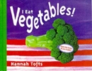 Image for I eat vegetables!