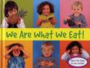 Image for We are What We Eat!
