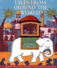 Image for Tales from around the world  : a classic collection