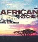 Image for The African kitchen  : a day in the life of a safari chef