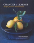Image for Oranges and Lemons : A Taste of the Mediterranean