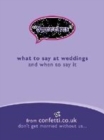 Image for &#39;Speeches&#39;  : what to say at weddings and when to say it