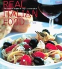 Image for Real Italian food  : the regional recipes of Italy&#39;s cucina tipica