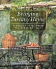 Image for Bringing Tuscany Home