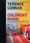 Image for Essential children&#39;s rooms  : the back to basics guide to home design, decoration &amp; furnishing