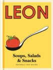 Image for Leon soups, salads &amp; snacks  : naturally fast recipes