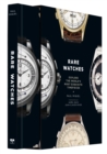 Image for Rare watches  : explore the world&#39;s most exquisite timepieces