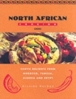 Image for North African cooking  : exotic delights from Morocco, Tunisia, Algeria and Egypt