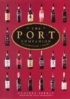 Image for The port companion  : a connoisseur&#39;s guide