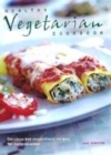 Image for Healthy vegetarian cookbook  : delicious and inspirational recipes for very occasion
