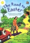 Image for The road to Easter  : an action-packed Lent and Easter activity programme for 5-10s