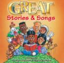 Image for Great Stories and Songs : Stories, Songs, Activities and Prayers for Children 8-12 Years