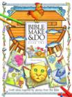 Image for Bible make and do  : stories to read, crafts to make2 : Bk. 2