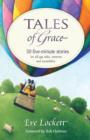 Image for Tales of Grace : 50 five-minute stories for all-age talks, sermons and assemblies