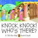 Image for Knock, knock! who&#39;s there?  : a &#39;lift-the-flap&#39; board book