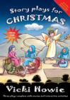 Image for Story Plays for Christmas : Three Plays Complete with Stories and Interactive Activities