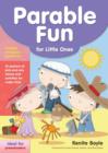 Image for Parable Fun For Little Ones : 10 sessions of pick-and-mix stories and activities for under-fives
