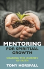 Image for Mentoring for spiritual growth  : sharing the journey of faith