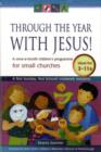 Image for Through the Year with Jesus! : A Once-a-month Children&#39;s Programme for Small Churches