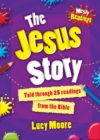 Image for The Jesus story  : told through 25 readings from the Bible