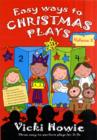 Image for Easy ways to Christmas plays  : three easy-to-perform plays for 3-7sVolume 2