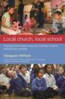 Image for Local Church, Local School : Practical and Creative Ways for Churches to Serve Local Primary Schools