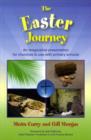 Image for The Easter journey  : an imaginative presentation for churches to use with primary schools