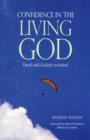Image for Confidence in the living god  : David and Goliath revisited