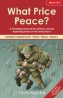 Image for What price peace?  : a teaching resource for primary schools exploring issues of war and peace
