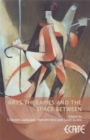 Image for Arts Therapies and the Space Between