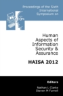 Image for Proceedings of the Sixth International Symposium on Human Aspects of Information Security &amp; Assurance: HAISA