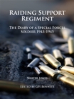Image for Raiding Support Regiment: The Diary of a Special Forces Soldier 1943-45