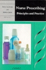 Image for Nurse prescribing  : principles and practice