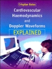 Image for Cardiovascular Haemodynamics and Doppler Waveforms Explained