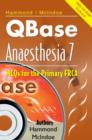 Image for QBASE - anaesthesia 7  : MCQs for the primary FRCA