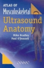 Image for Atlas of musculoskeletal ultrasound anatomy