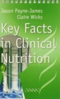 Image for Key Facts in Clinical Nutrition