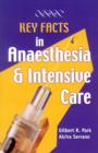 Image for Key facts in anaesthesia and intensive care