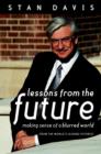 Image for Lessons from the future  : making sense of a blurred world from the world&#39;s leading futurist