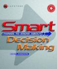 Image for Smart things to know about decision making