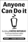 Image for Anyone can do it  : building Coffee Republic from our kitchen table