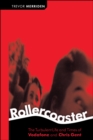 Image for Rollercoaster  : the turbulent life and times of Vodafone and Chris Gent